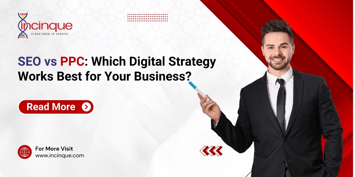 SEO vs PPC: Which Digital Strategy Works Best For Your Business?