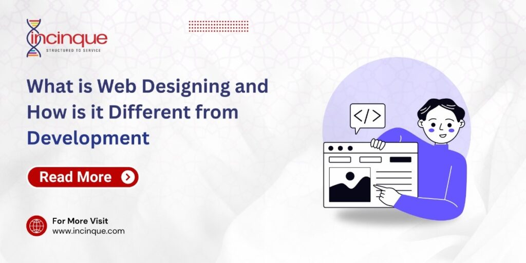 What is Web Designing and How is it Different from Development