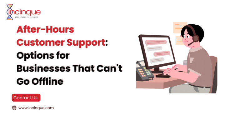 Incinque customer support agent providing after-hours business chat assistance.