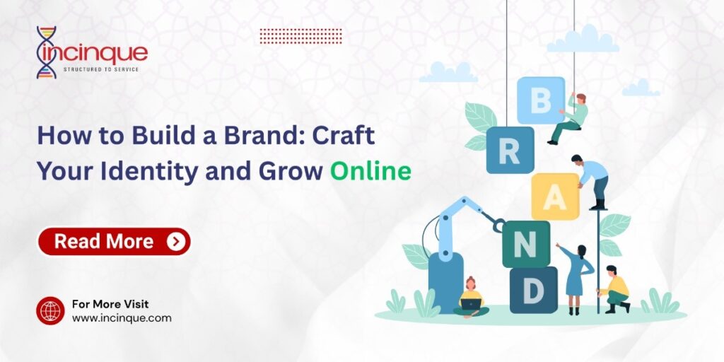 How to Build a Brand: Craft your Identity and Grow Online