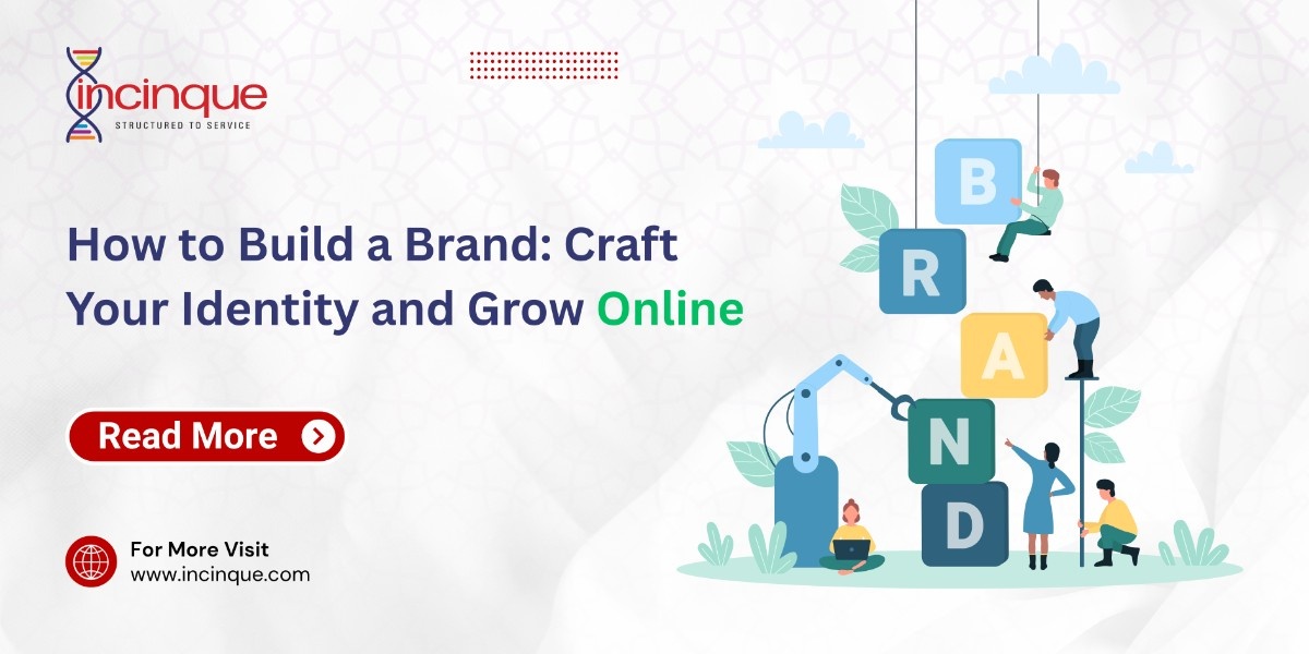 How to Build a Brand: Craft your Identity and Grow Online