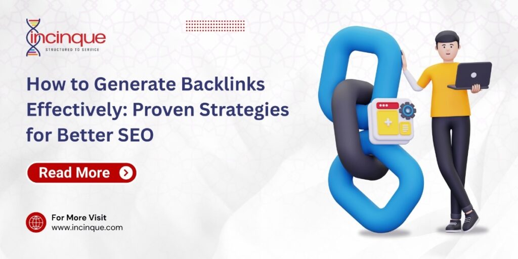 How to Generate Backlinks Effectively Proven Strategies for Better SEO